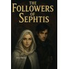 The Followers of Sephtis