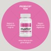 MATTER SMART NUTRIENTS - Probivos Fem, Probiticos y Probiticos para