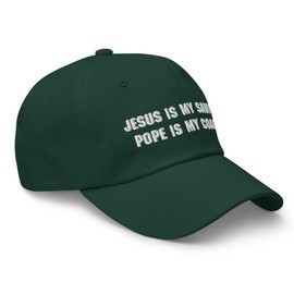 Christian Inspirational Quote Embroidered Dad Hat, Jesus is My Savior Pope is My Trainer