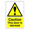 Safety First Display LTD Caution the door is alarmed sign