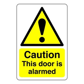 Safety First Display LTD Caution the door is alarmed sign - 1.2mm Rigid plastic for indoor/outdoor usage (400mm x 300mm) Viewing Distance within 14m.