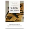 My Legacy Personal Planning Portfolio: Leaving a Legacy Instead of