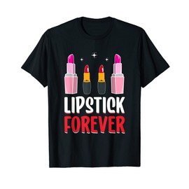 Lipstick Forever I Lipstick T-Shirt, black