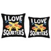 I Love Squirters Water Gun Fun Meme Joke Humor Throw