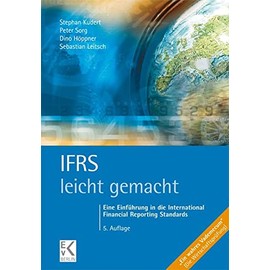IFRS – leicht gemacht.: Eine Einführung in die International Financial Reporting Standards. (BLAUE SERIE – leicht gemacht)