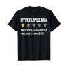Hyperlipidemia One Star Rating High Cholesterol Awareness T-Shirt