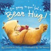 I'm Going to Give You a Bear Hug!