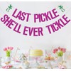 SJcysrilla Bachelorette Party Decorations Last Pickle She'll Ever Tickle Banner