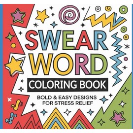 Swear Words Coloring Book for Adults