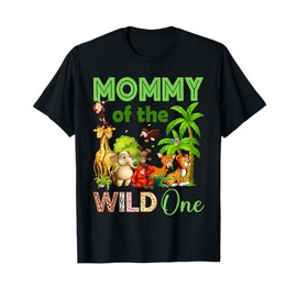 Mommy Of The Wild One Birthday 1st Safari Jungle Family T-Shirt