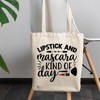 12oz Canvas Tote Bag - Lipstick and Mascara Kind of