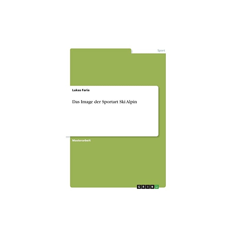 Das Image der Sportart Ski Alpin