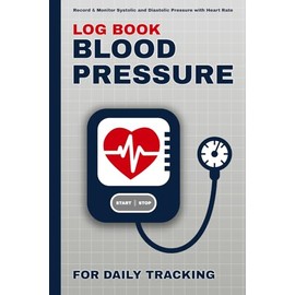 Blood Pressure Log Book For Daily Tracking: Record & Monitor Systolic and Diastolic Pressure with Heart Rate at Home | Compact Health Journal for Cardiac Monitoring for Adults and Seniors