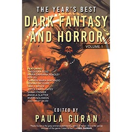 The Year's Best Dark Fantasy & Horror: Volume One