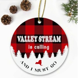 Valley Stream, NY Christmas Ornaments Valley Stream is Calling and I Must Go Valley Stream New York Traveling Souvenir Ornament Hometown Keepsake 3" White