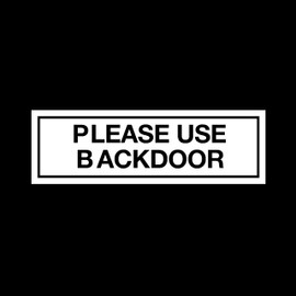 Please use backdoor Plastic Door Sign with double sided fixing tape
