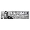 Be Yourself - Everyone Else is Taken Oscar Wilde Quote