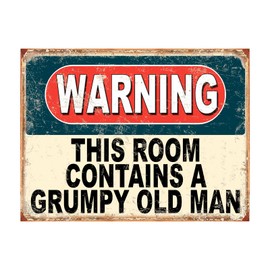 Shawprint Warning This Room Contains A Grumpy Old Man Funny Metal Signs Home Pub Indoor & Outdoor Garden Bar Garage Vintage Wall Plaque Gift Retro (A4)