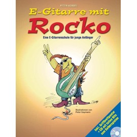 E-Gitarre Mit Rocko: Eine E-Gitarrenschule Für Junge Anfanger (Book & CD): Noten, CD für Gitarre: Eine E-Gitarrenschule für junge Anfänger