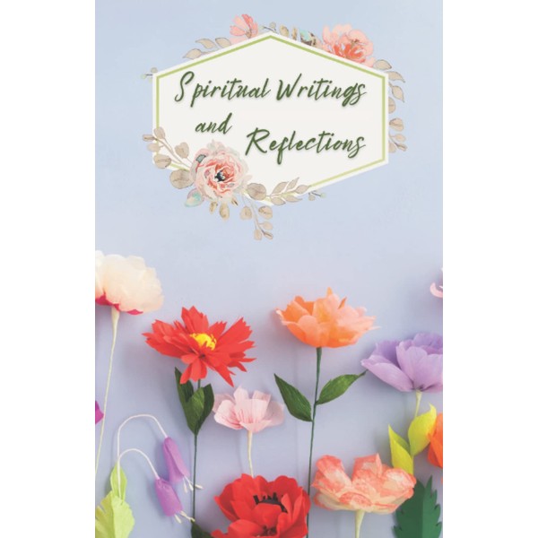 Spiritual Writings and Reflections: A Christian Journal/Notebook - Diary for