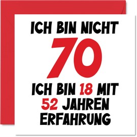 70th Birthday Card Funny for Men Women Him Her - I Am 18 and 52 Years Experience - Funny Seventy Seventy Happy Card Birthday 145mm Jokes Greeting Cards