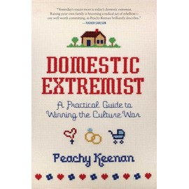 Domestic Extremist: A Practical Guide to Winning the Culture War