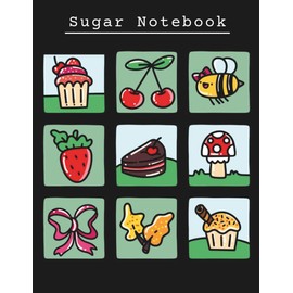 Sugar Notebook: A Cute Lined Notebook for Teens, Kids, and Creative Adults – 200 Pages for Writing, Doodling, and Sweet Everyday Notes from Kooki Goods