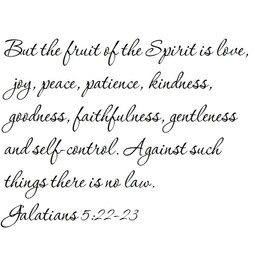 Tapestry Of Truth - Galatians 5:22-23 - TOT795 - Wall and home scripture, lettering, quotes, images, stickers, decals, art, and more! - But the fruit of the Spirit is love, joy, peace, patience, k...