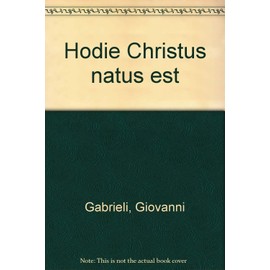Today Christ is born: Weihnachtsmotette. mixed choir (SSAAT/ATBBB) and basso continuo; instruments ad libitum. Jeu de parties.