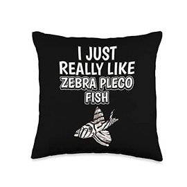 Funny Zebra Pleco Fish Clothing Women Men Kids Quote I Just Really Like Zebra Pleco Fish Throw Pillow, 16x16, Multicolor