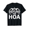 Defund The HOA T-Shirt