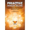 Proactive Problem Solving: The Organizational Engagement System Behind the World's