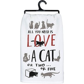 Primitives by Kathy Decorative Kitchen Towel - All You Need is Love and a Cat or Two or Five