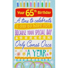 Happy 65th Birthday to Amazing You! Greeting Card - A Time To Celebrate/A Day To Have Fun - 65 Years Old