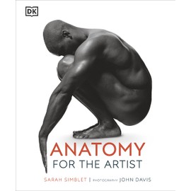 Anatomy for the Artist (DK Practical Art Guides)