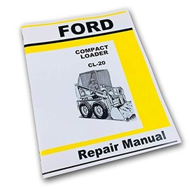 Ford Cl-20 Compact Loader Service Repair Manual Shop Book