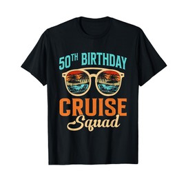 50th Birthday Cruise Squad 50 Year Old 50th BDay Cruising T-Shirt