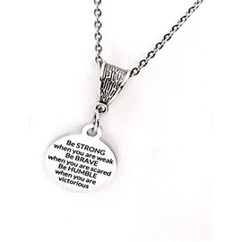 Be Humble, Be Brave, Be Strong Necklace, Daughter Gift, Encouraging Quote, Motivating Quote, Encouragement Gift, Motivating Gift