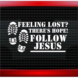 Feeling Lost? There's Hope! Follow Jesus! Christian Car Sticker Truck Window Vinyl Decal Color: White