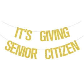 Funny Old Lives Matter Decorations banner, It's Giving Senior Citizen Banner, You Are So Gloden, Funny 40th 50th 60th 70th Adult Birthday Party Decorations Gold Glitter