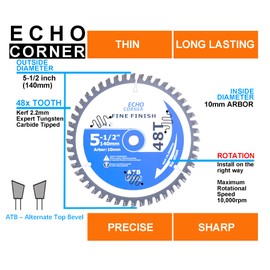 Echo Corner 5-1/2-Inch (10mm Arbor) Circular Saw Blade 48-Tooth, Carbide TCT Fine Cut Fine Finish Crosscut Framing Ripping Wood Plywood MDF Plastic Veneer Lumber Laminate