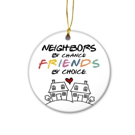 Friendship Christmas Ornament 2024 | Neighbors by Chance Friends by Choice Ceramic Ornament, Appreciation Gifts for Neighbors (Colorful Friends)