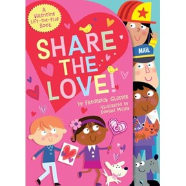 Share the Love!: A Valentine Lift-the-Flap Book