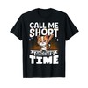 Call Me Short Another Time T-Shirt
