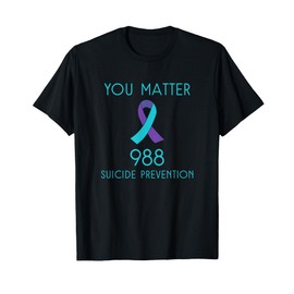 Suicide Prevention 988 Hotline Shirt T-Shirt