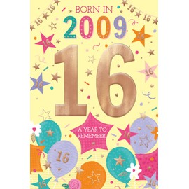ICG 2025 16th Birthday Card - Happy Birthday Year You Were Born Card with Born in 2009 Balloons and Stars Design and Special Finishes - Birthday Cards for Girls