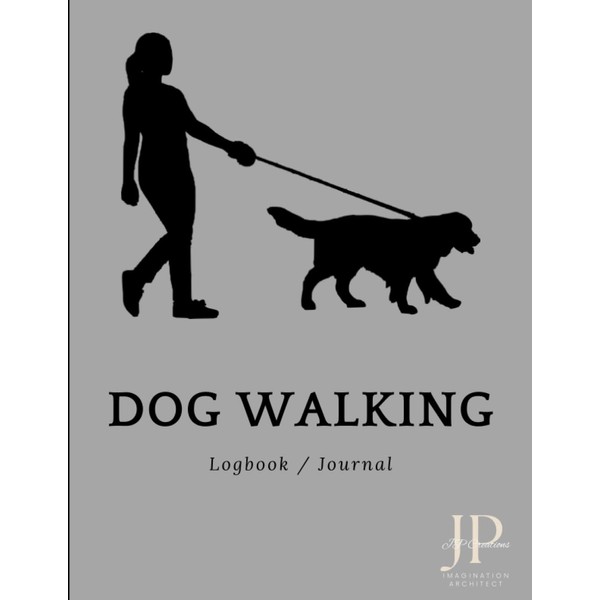Dog Walking Logbook: A Comprehensive Companion for Every Pawsome Adventure,