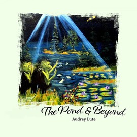 Pond and Beyond, The
