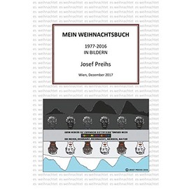 Mein Weihnachtsbuch in Bildern: 1977 bis 2016
