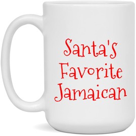Funny Jamaican Mug, Christmas Gift, Santa's Favorite Jamaican White 15oz Mug